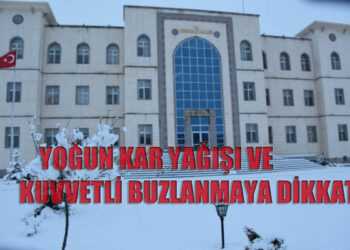 Yoğun Kar Yağışı ve Kuvvetli Buzlanmaya Dikkat